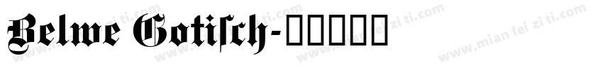 Belwe Gotisch字体转换